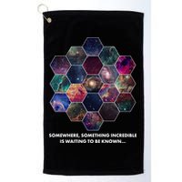 Somewhere Something Incredible Is Waiting To Be Known Golf Towel
