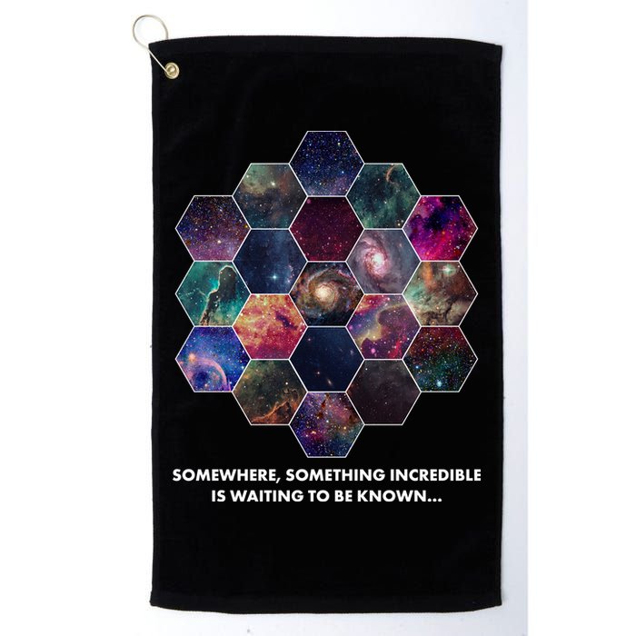 Somewhere Something Incredible Is Waiting To Be Known Golf Towel
