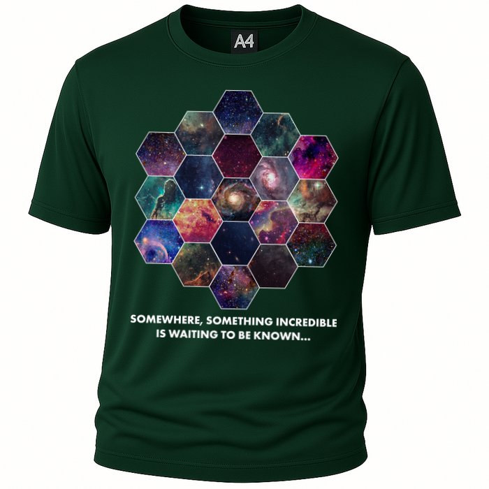 Somewhere Something Incredible Is Waiting To Be Known Cooling Performance Crew T-Shirt