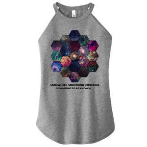 Somewhere Something Incredible Is Waiting To Be Known Women's Perfect Tri Rocker Tank