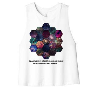 Somewhere Something Incredible Is Waiting To Be Known Women's Racerback Cropped Tank