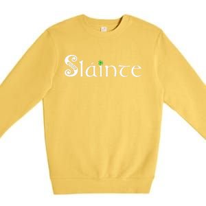 Slainte, Sláinte Irish Cheers, Health, St Patrick's Day Premium Crewneck Sweatshirt