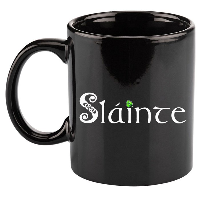 Slainte, Sláinte Irish Cheers, Health, St Patrick's Day 11oz C Handle Ceramic Mug