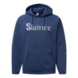 Slainte, Sláinte Irish Cheers, Health, St Patrick's Day Performance Fleece Hoodie