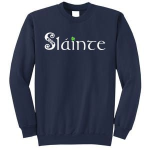 Slainte, Sláinte Irish Cheers, Health, St Patrick's Day Sweatshirt