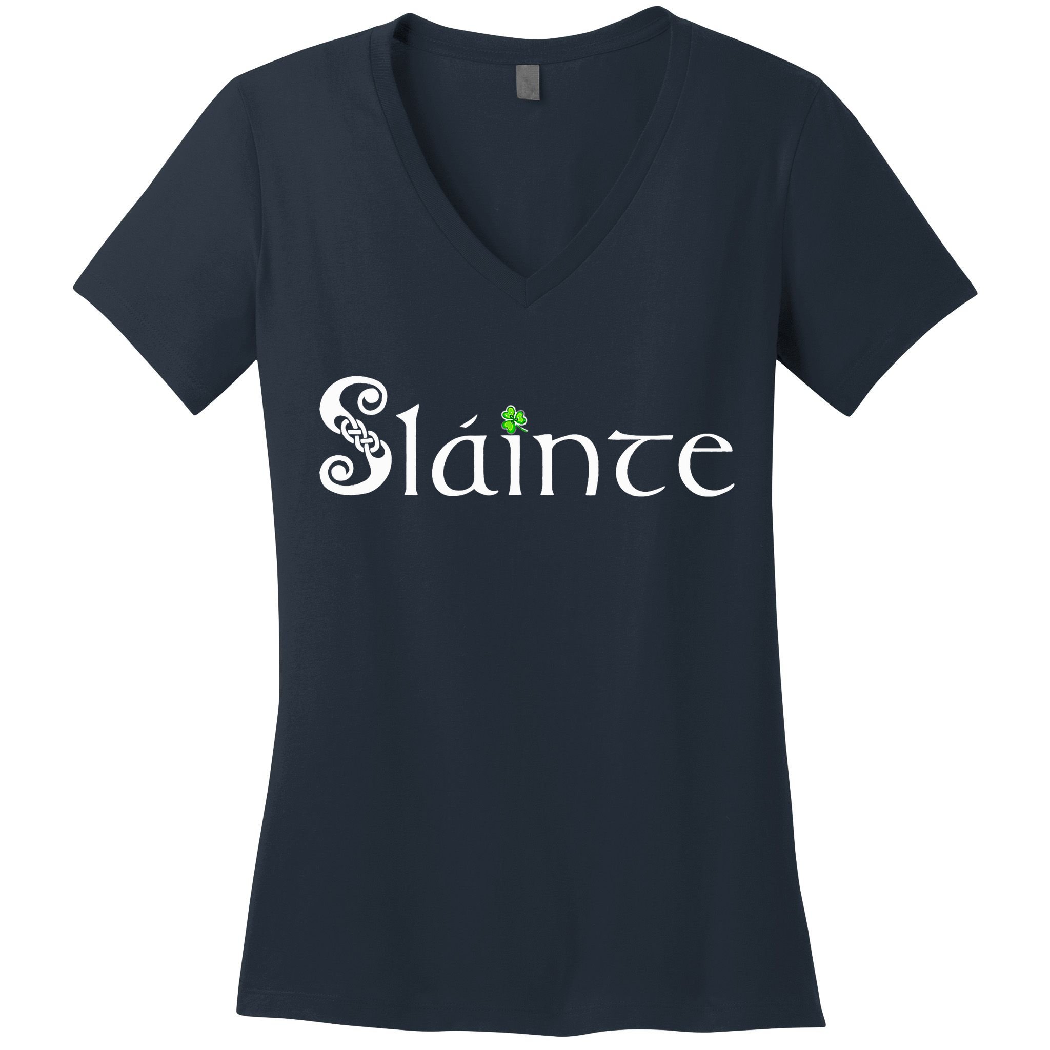 Slainte, Sláinte Irish Cheers, Health, St Patrick's Day Women's V-Neck T-Shirt