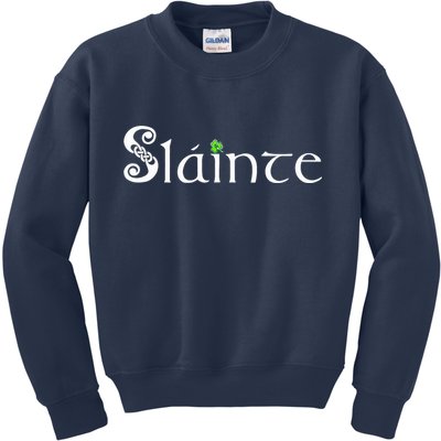 Slainte, Sláinte Irish Cheers, Health, St Patrick's Day Kids Sweatshirt