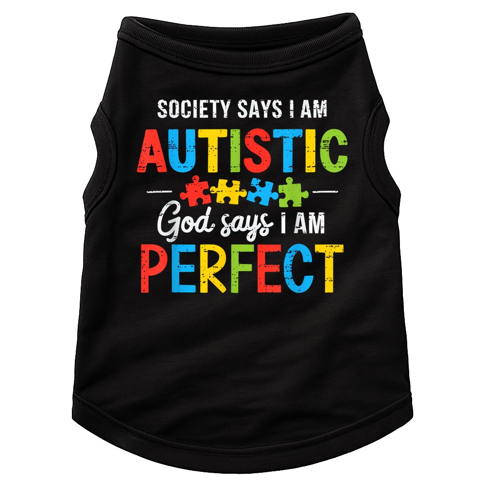 Society Says I'm Autistic Autism Awareness Month Christian Doggie Tank