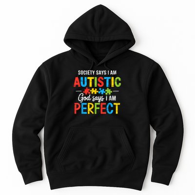 Society Says I'm Autistic Autism Awareness Month Christian Hoodie