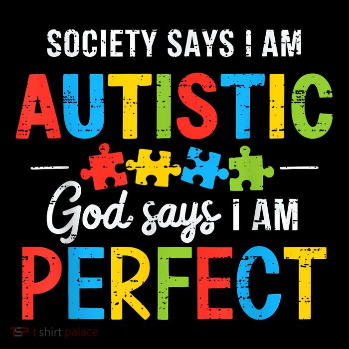 Society Says I'm Autistic Autism Awareness Month Christian Tall T-Shirt