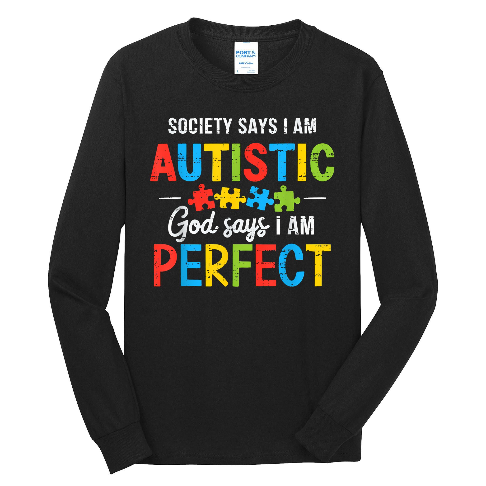 Society Says I'm Autistic Autism Awareness Month Christian Tall Long Sleeve T-Shirt