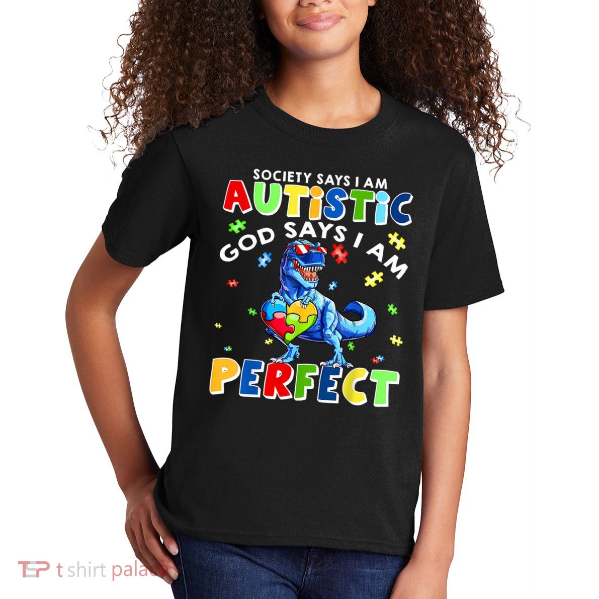Society Says I'm Autistic God Says I'm Perfect Autism Funny Kids T-Shirt