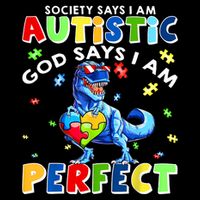 Society Says I'm Autistic God Says I'm Perfect Autism Funny Full Zip Hoodie