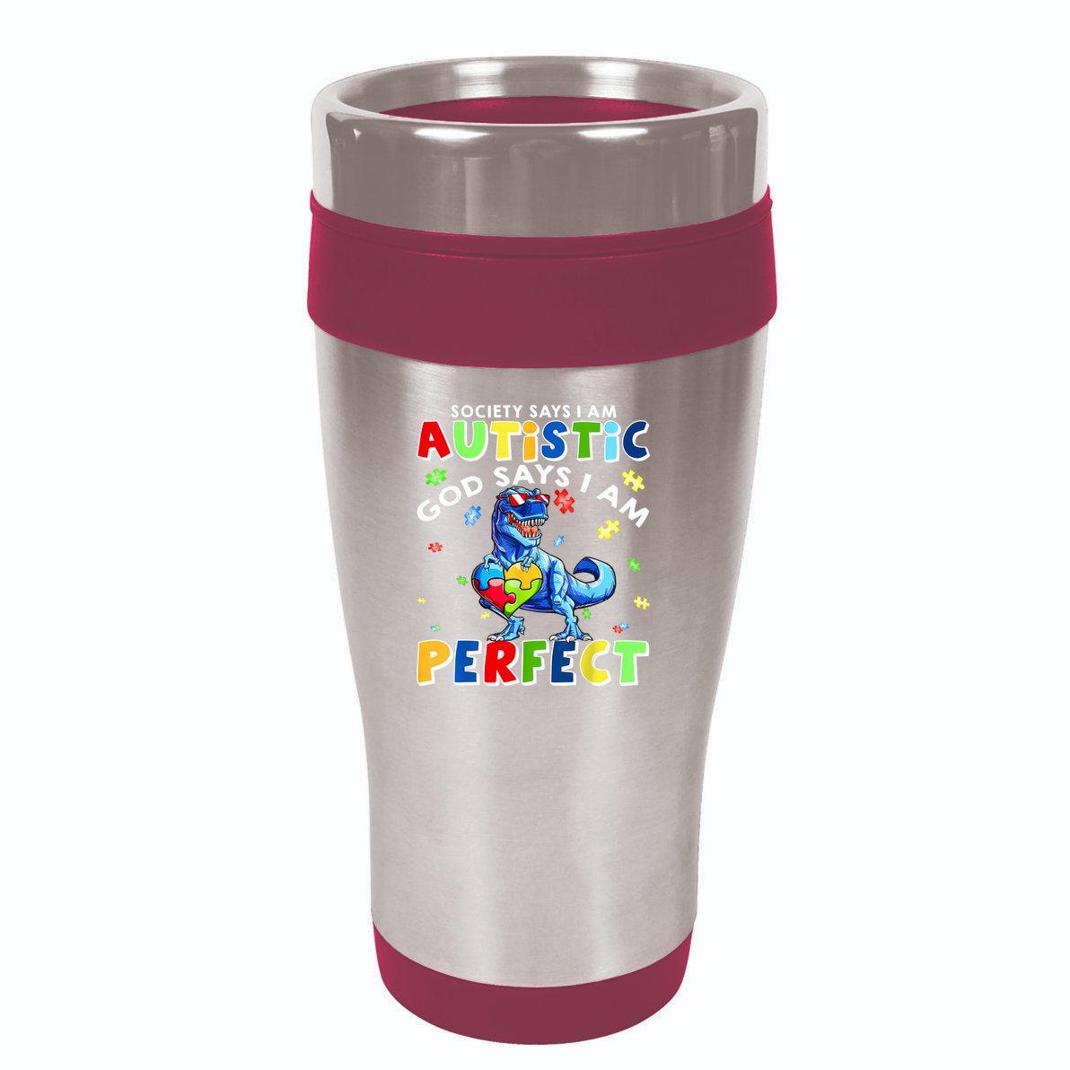 Society Says I'm Autistic God Says I'm Perfect Autism Funny 16oz Travel Tumbler