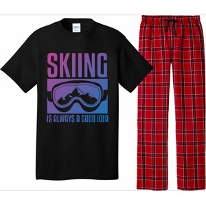 Skier Skiing Is Always A Good Idea Ski Cool Gift Pajama Set