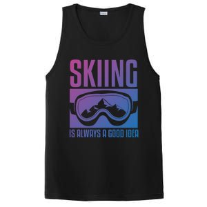 Skier Skiing Is Always A Good Idea Ski Cool Gift PosiCharge Competitor Tank