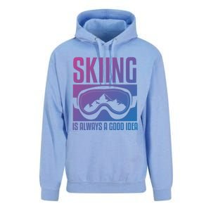 Skier Skiing Is Always A Good Idea Ski Cool Gift Unisex Surf Hoodie