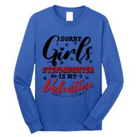 Sorry Stepdaughter Is My Valentines Day Gift Long Sleeve Shirt