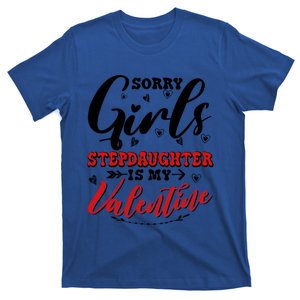 Sorry Stepdaughter Is My Valentines Day Gift T-Shirt