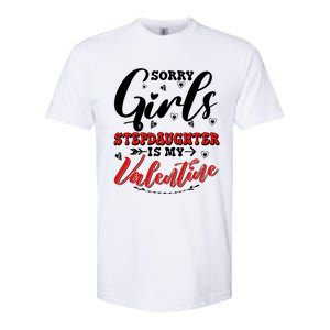 Sorry Stepdaughter Is My Valentines Day Gift Softstyle CVC T-Shirt