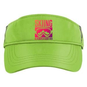 Skier Skiing Is Always A Good Idea Ski Cool Gift Adult Drive Performance Visor