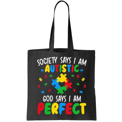 Society Says I Am Autistic God Says I Am Perfect Autism Bag