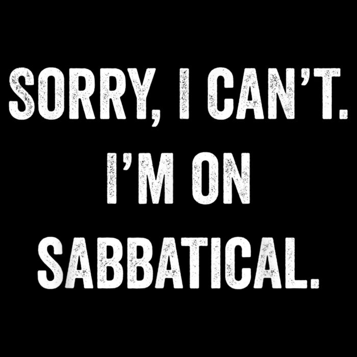 Sabbatical Sorry I Cant I'm On Sabbatical Sustainable Bucket Hat