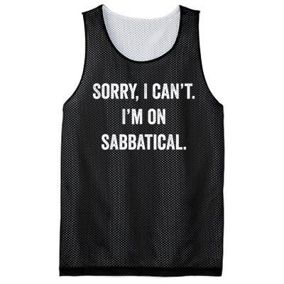 Sabbatical Sorry I Cant I'm On Sabbatical Mesh Reversible Basketball Jersey Tank