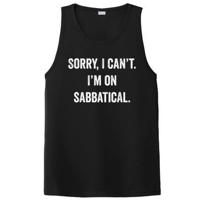 Sabbatical Sorry I Cant I'm On Sabbatical PosiCharge Competitor Tank