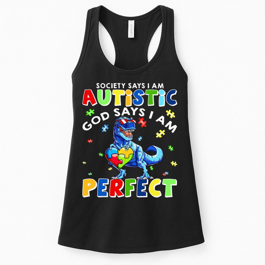 Society Says I'm Autistic God Says I'm Perfect Autism Funny Womens Tank Top