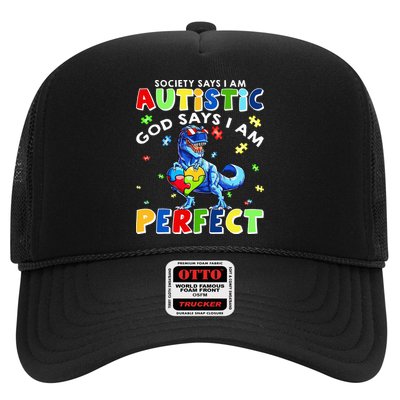 Society Says I'm Autistic God Says I'm Perfect Autism Funny Trucker Hat