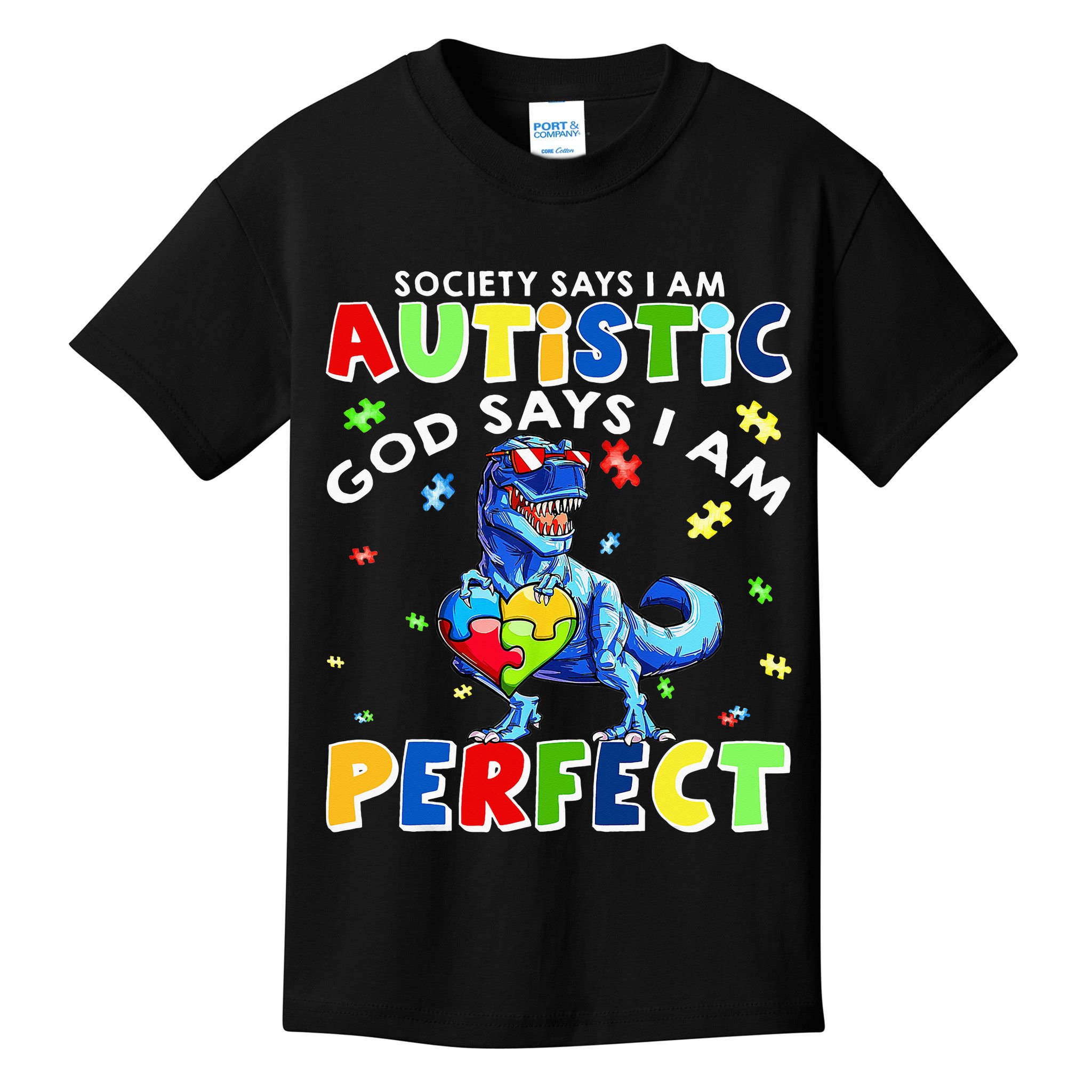 Society Says I'm Autistic God Says I'm Perfect Autism Funny Kids T-Shirt