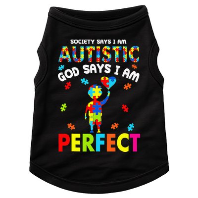 Society Says I'm Autistic God Says I'm Perfect Autism Gifts Doggie Tank
