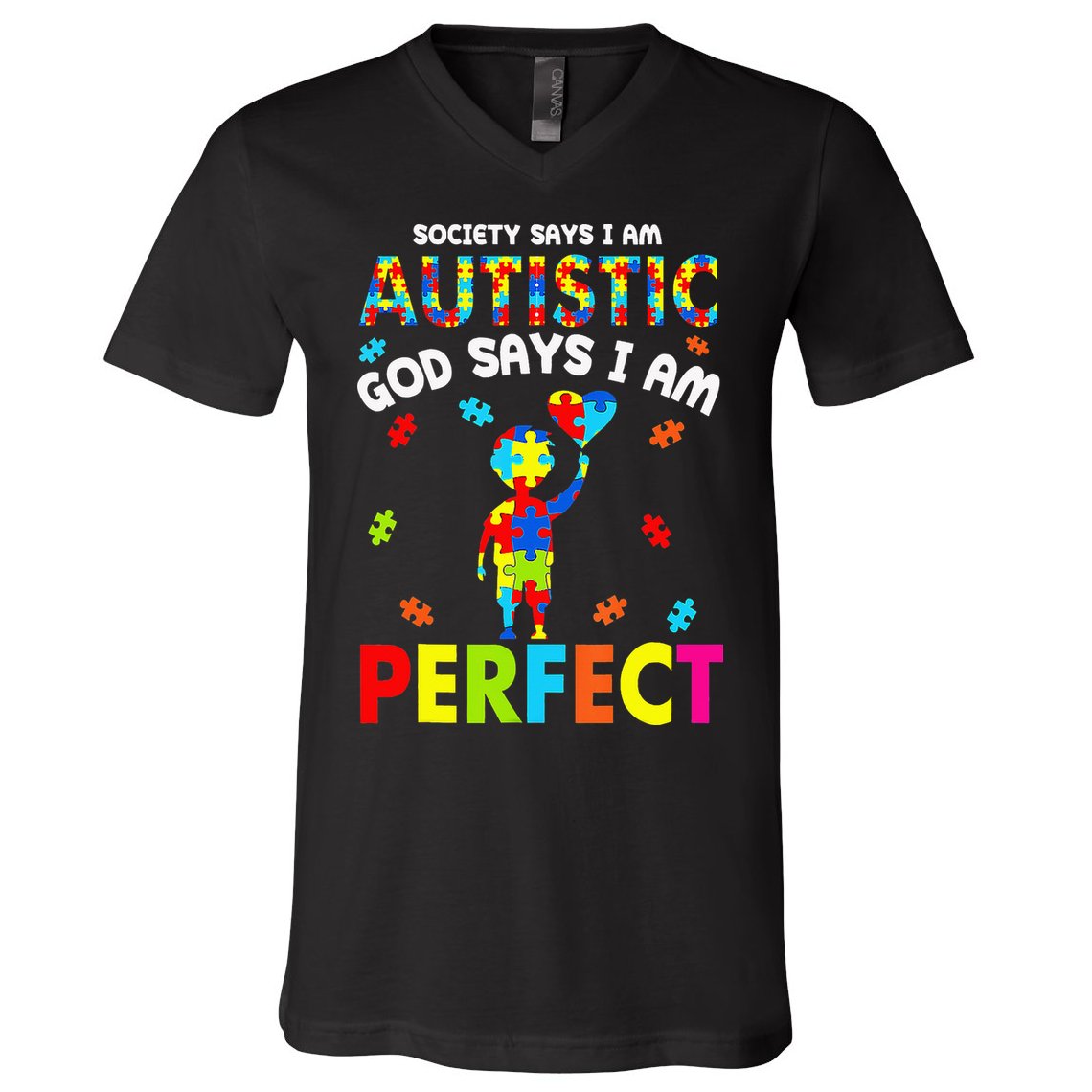 Society Says I'm Autistic God Says I'm Perfect Autism Gifts V-Neck T-Shirt