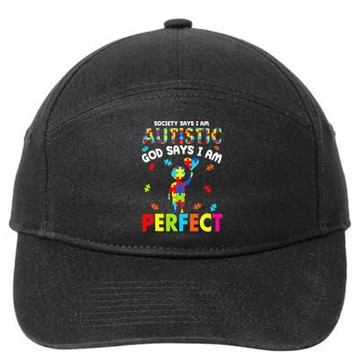 Society Says I'm Autistic God Says I'm Perfect Autism Gifts 7-Panel Snapback Hat
