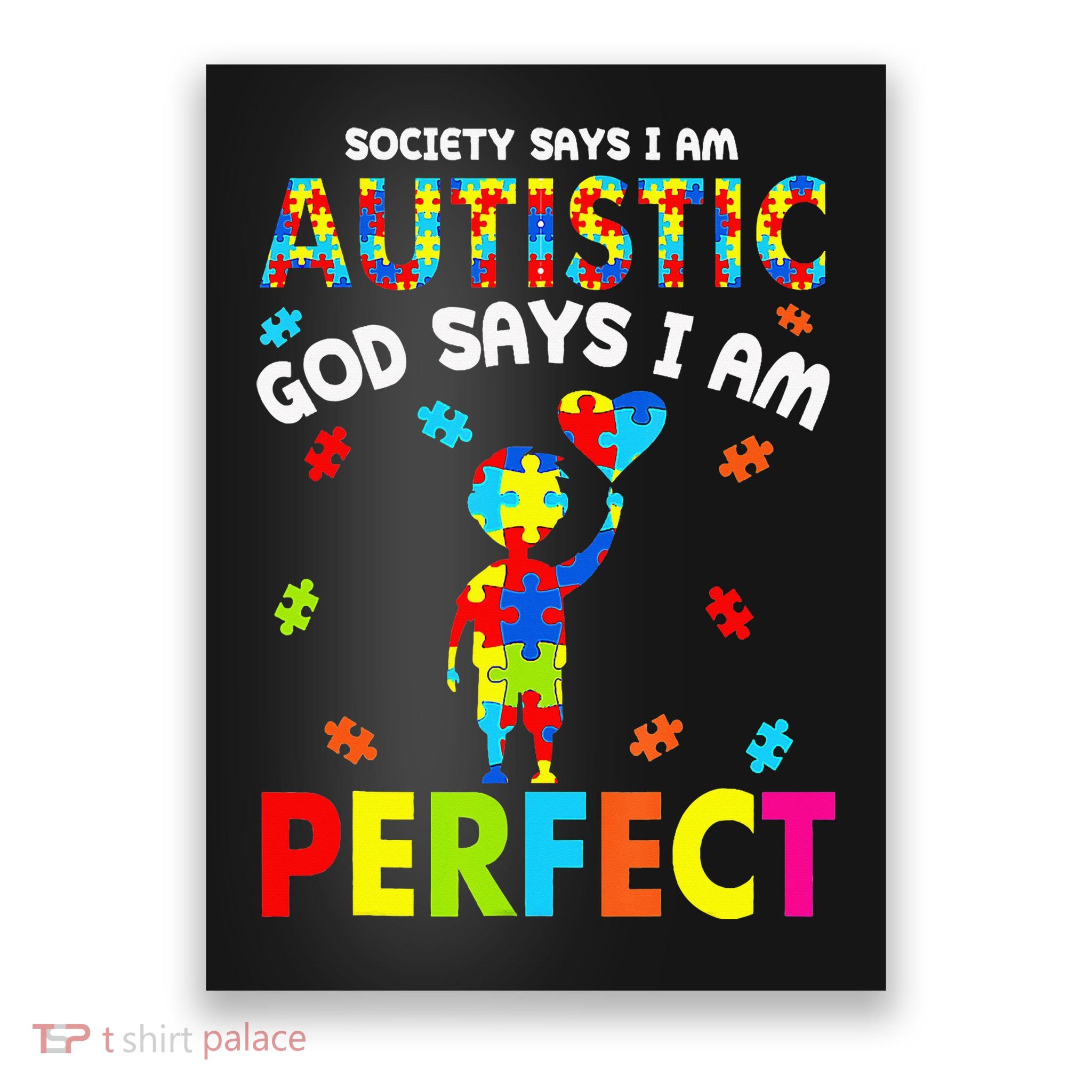 Society Says I'm Autistic God Says I'm Perfect Autism Gifts Poster
