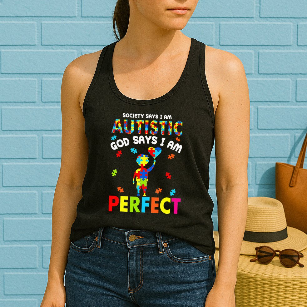 Society Says I'm Autistic God Says I'm Perfect Autism Gifts Womens Tank Top