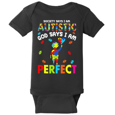 Society Says I'm Autistic God Says I'm Perfect Autism Gifts Baby Bodysuit