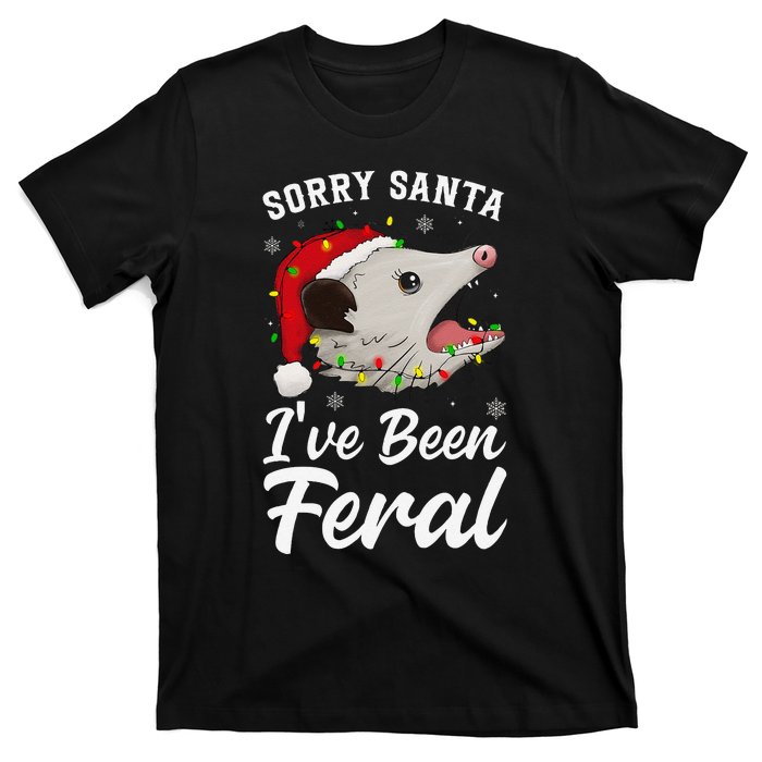 Sorry Santa IVe Been Feral Funny Feral Opossum Christmas T-Shirt