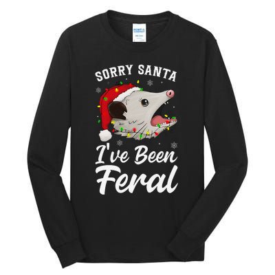 Sorry Santa IVe Been Feral Funny Feral Opossum Christmas Tall Long Sleeve T-Shirt