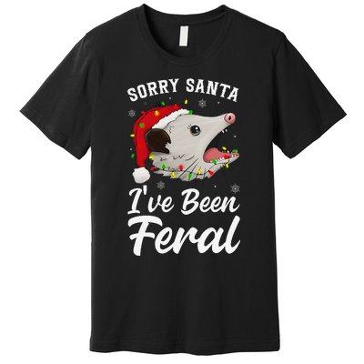 Sorry Santa IVe Been Feral Funny Feral Opossum Christmas Premium T-Shirt