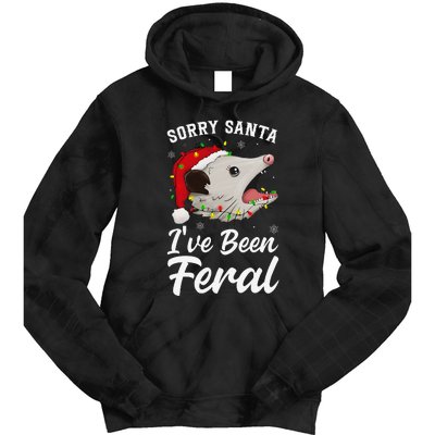 Sorry Santa IVe Been Feral Funny Feral Opossum Christmas Tie Dye Hoodie