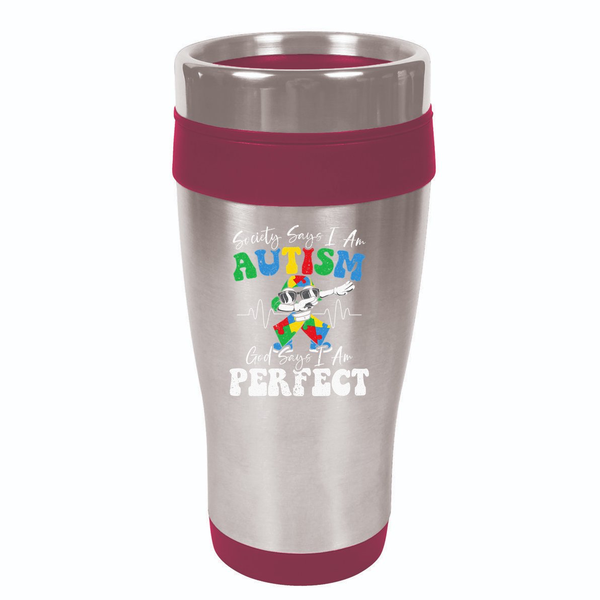 Society Says I Am Autistic God Says I Am Perfect Autism 16oz Travel Tumbler