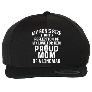 Sons Size Is Reflection Of Love For Him Proud Mom Line Cool Gift Wool Snapback Cap