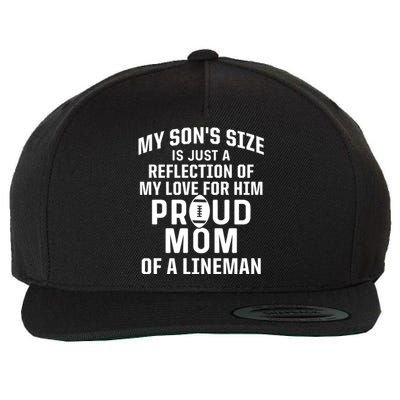 Sons Size Is Reflection Of Love For Him Proud Mom Line Cool Gift Wool Snapback Cap