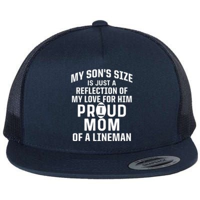 Sons Size Is Reflection Of Love For Him Proud Mom Line Cool Gift Flat Bill Trucker Hat