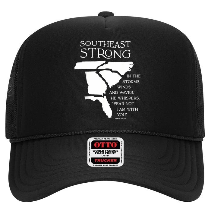 Southeast Strong In The Storms Winds And Waves He Whispers High Crown Mesh Back Trucker Hat