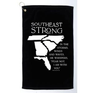 Southeast Strong In The Storms Winds And Waves He Whispers Platinum Collection Golf Towel