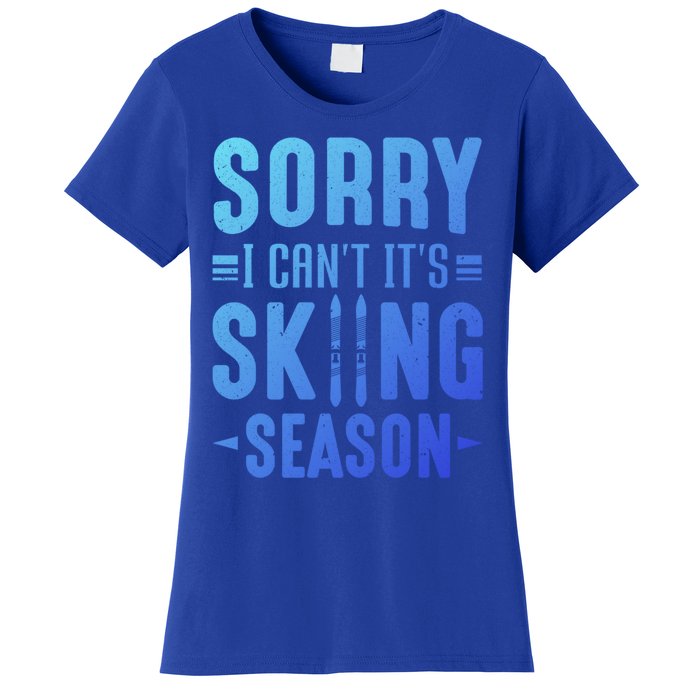 Skiier Sorry I Cant It Is Skiing Season Winter Ski Gift Women's T-Shirt