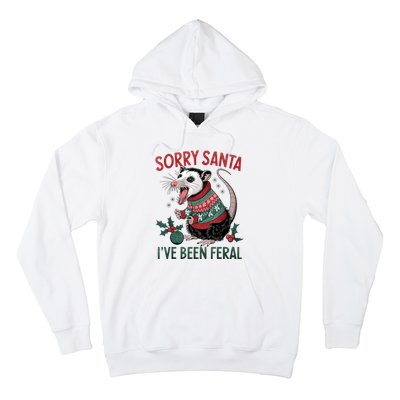 Sorry Santa IVe Been Feral Funny Feral Opossum Christmas Hoodie